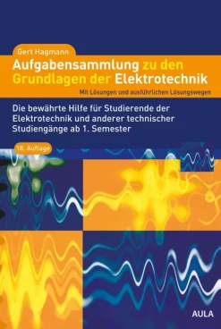 Aula-Verlag GmbH Technik*Aufgabensammlung zu den Grundlagen der Elektrotechnik
