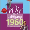 Wartberg Verlag Geburtstag-Aufgewachsen in der DDR - Wir vom Jahrgang 1960 - Kindheit und Jugend: 60. Geburtstag