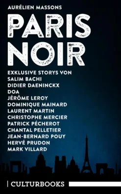 CulturBooks Verlag Kurzgeschichten & Anthologien*Aurélien Massons PARIS NOIR