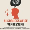 Henning Wunderstader Business & Karriere-Ausdrucksweise verbessern: Artikulation, Argumentieren, Schlagfertigkeit und Sprachkompetenz trainieren, um ausdrucksstark zu kommunizieren. Tipps, Kniffe und Übungen für mehr Sprachgewandtheit