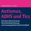 Kohlhammer W. Medizin-Autismus, ADHS und Tics