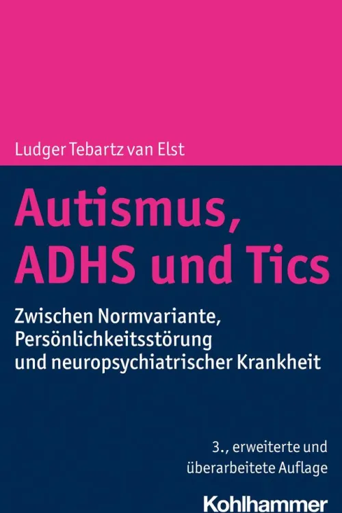 Kohlhammer W. Medizin-Autismus, ADHS und Tics