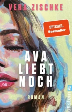 Ullstein Taschenbuchvlg. Romane & Erzählungen|Nach Ländern*Ava liebt noch
