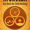 Ayurveda: Das Buch der Selbstheilung. Durch indische Heilmethoden und Ernährung Stoffwechsel anregen, entgiften, abnehmen und Gesundheit verbessern + mehr Entspannung und Heilung für Körper & Geist*Buromusli Hot