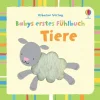 Kinder Usborne Verlag 0-3 Jahre-Babys erstes Fühlbuch: Tiere