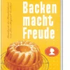 Dr. Oetker Verlag Backen*Backen macht Freude - Reprint 1952