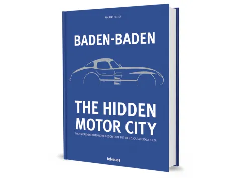 teNeues Verlag GmbH Automobile-Baden-Baden: The Hidden Motor City