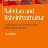 Springer Gabler Ingenieurwissenschaft-Bahnbau und Bahninfrastruktur