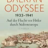 C.H. Beck Geschichte|Geschichte, Politik & Militär*Balkan-Odyssee, 1933-1941