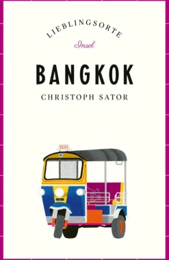 Bangkok Reiseführer LIEBLINGSORTE*Suhrkamp Verlag Digital Online