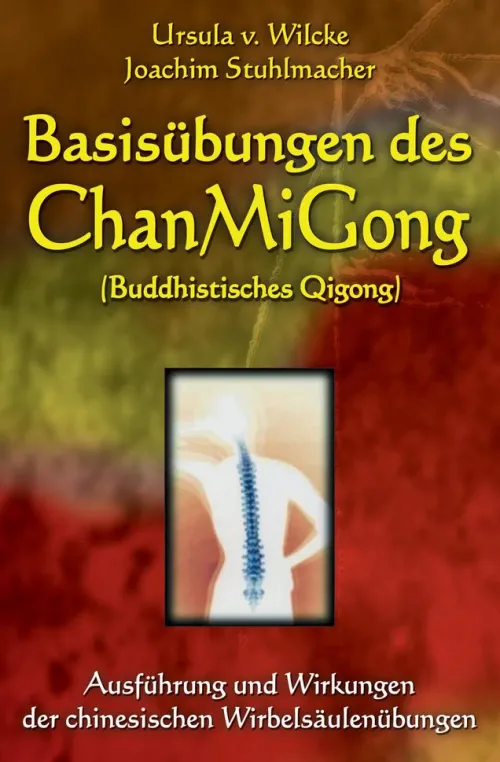 LOTUS-PRESS Wellness & Entspannung*Basisübungen des ChanMiGong (Buddhistisches Qigong)