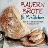 Bauernbrote & Brötchen nach traditionellen Rezepturen*Bassermann, Edition Discount