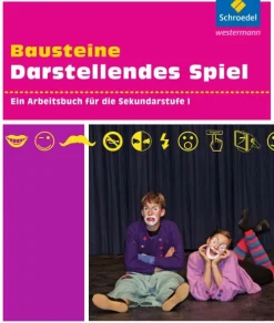 Schroedel Verlag GmbH Nach Schulform·Realschule|Nach Schulform·Hauptschule*Bausteine Darstellendes Spiel