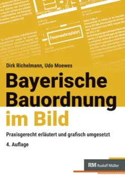 Müller Rudolf Technik*Bayerische Bauordnung im Bild