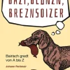 Volk Verlag Sprachwissenschaften*Bazi, Blunzn, Breznsoizer