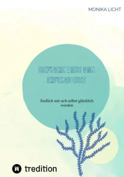 Befreie dich von Eifersucht*tredition New