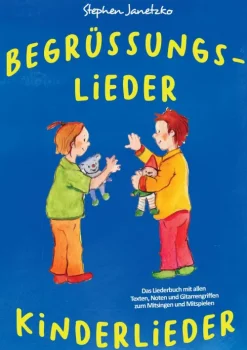 Begrüßungslieder Kinderlieder*Verlag Stephen Janetzko Best
