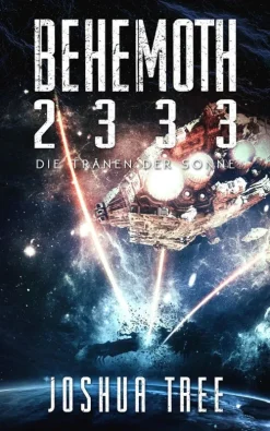 BEHEMOTH 2333: Die Tränen der Sonne*via tolino media Best