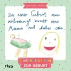 riva Verlag Geburt & Taufe*Bei einer Geburt muss unbedingt immer eine Mama mit dabei sein