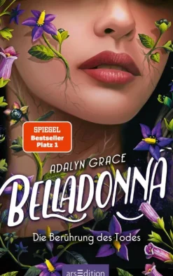 Ars Edition GmbH Young Adult|Liebesromane*Belladonna - Die Berührung des Todes (Belladonna 1)