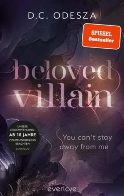 Piper Verlag GmbH Dark Romance*Beloved Villain - You can't stay away from me