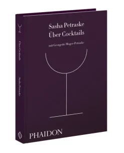 Über Cocktails*Phaidon Verlag GmbH