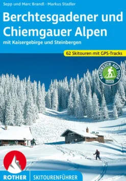 Berchtesgadener und Chiemgauer Alpen Skitourenführer*Bergverlag Rother Sale