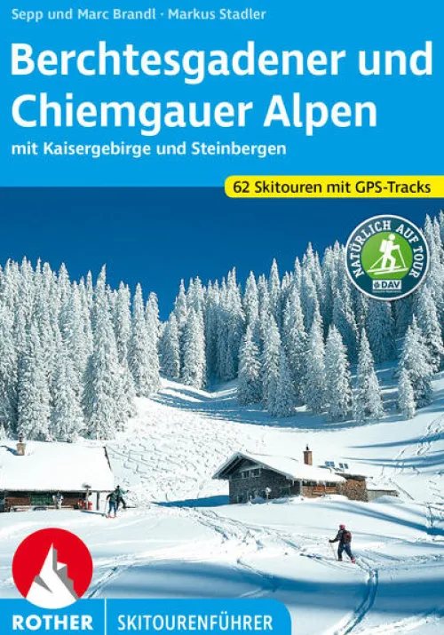 Berchtesgadener und Chiemgauer Alpen Skitourenführer*Bergverlag Rother Sale