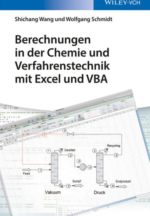 Wiley-VCH GmbH Chemie*Berechnungen in der Chemie und Verfahrenstechnik mit Excel und VBA