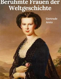 BoD - Books on Demand Geschichte*Berühmte Frauen der Weltgeschichte