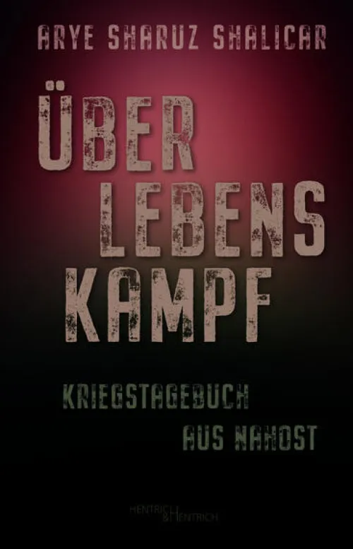 Hentrich & Hentrich Geschichte, Politik & Militär*Überlebenskampf