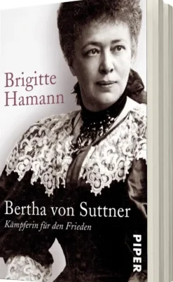Piper Verlag GmbH Biografien & Erinnerungen|Geschichte, Politik & Militär*Bertha von Suttner