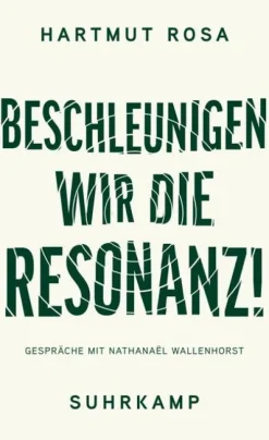 Beschleunigen wir die Resonanz!*Suhrkamp Verlag Outlet