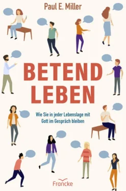 Francke-Buch GmbH Religion & Philosophie|Theologie*Betend leben