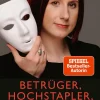 Quadriga True Crime*Betrüger, Hochstapler, Blender