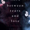 Between Tears And Love*BoD - Books on Demand Discount