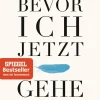 Bevor ich jetzt gehe*Penguin TB Verlag Best