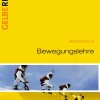Bewegungslehre. Materialien für den Sekundarbereich 2*Schroedel Verlag GmbH Online