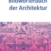 Kroener Alfred GmbH + Co. Kunst & Architektur|Architektur*Bildwörterbuch der Architektur