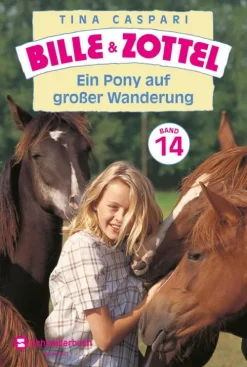 Schneiderbuch Tiere*Bille und Zottel Bd. 14 - Ein Pony auf großer Wanderung