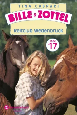 Schneiderbuch Tiere*Bille und Zottel Bd. 17 - Reitclub Wedenbruck