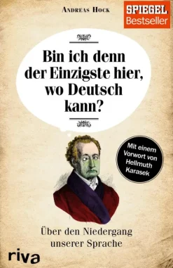 Bin ich denn der Einzigste hier, wo Deutsch kann?*riva Verlag Clearance