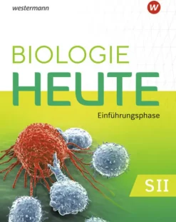 Biologie heute SII. Einführungsphase: Schulbuch. Für Niedersachsen*Westermann Schulbuch Best