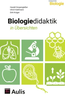 Aulis Verlag Didaktik-Biologiedidaktik in Übersichten