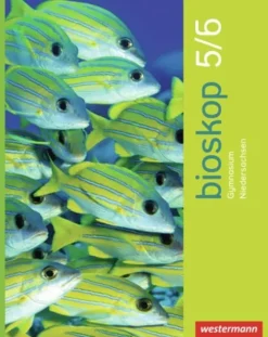 Westermann Schulbuch Nach Fächern·Biologie-bioskop 5 / 6. Schulbuch. Sekundarstufe 1. Niedersachsen