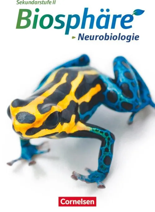 Cornelsen Verlag GmbH Nach Fächern·Biologie-Biosphäre Sekundarstufe II. Themenband Neurobiologie. Schülerbuch