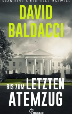 beTHRILLED Politthriller-Bis zum letzten Atemzug