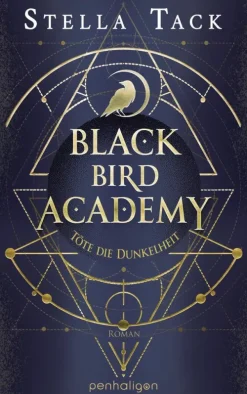Penguin Random House Urban Fantasy-Black Bird Academy - Töte die Dunkelheit