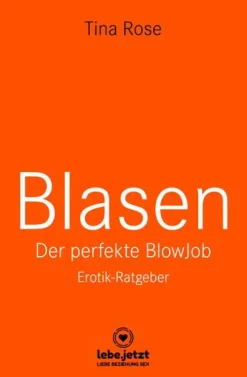 Blue Panther Books Beziehungen & Sexualität-Blasen - Der perfekte Blowjob | Erotischer Ratgeber