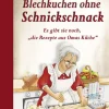 Edition XXL GmbH Backen*Blechkuchen ohne Schnickschnack